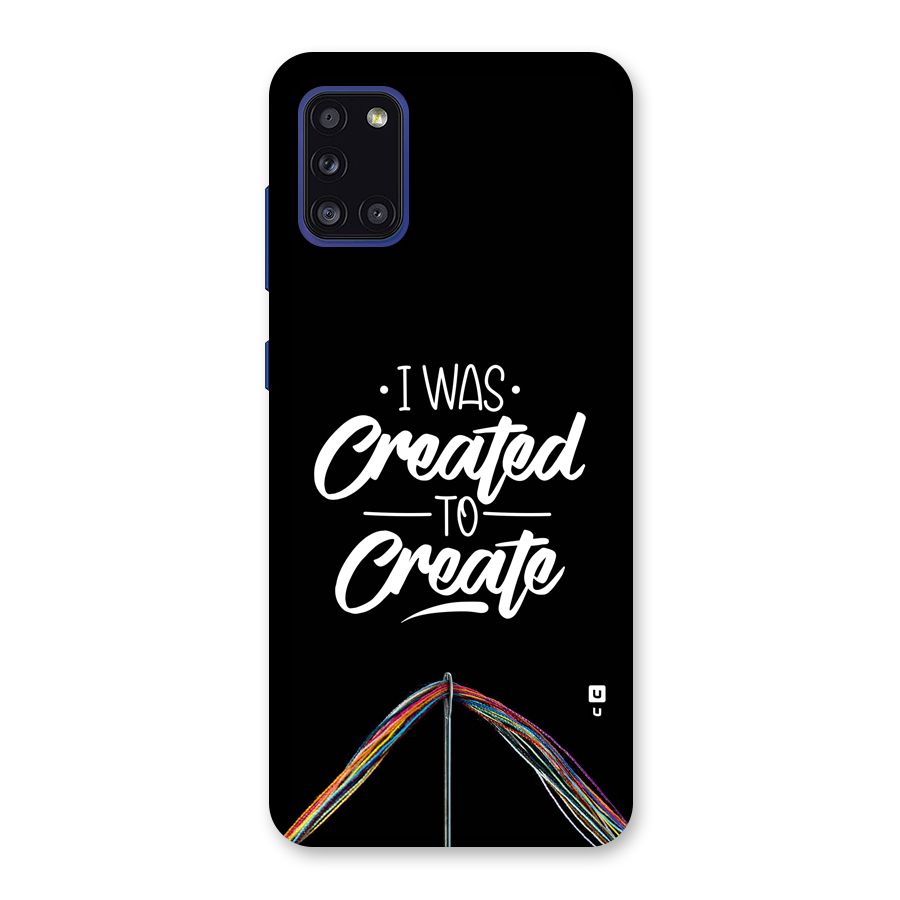 Created to Create Back Case for Galaxy A31