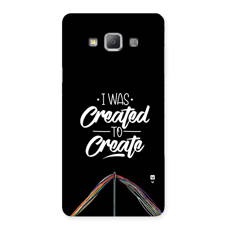 Created to Create Back Case for Galaxy A7