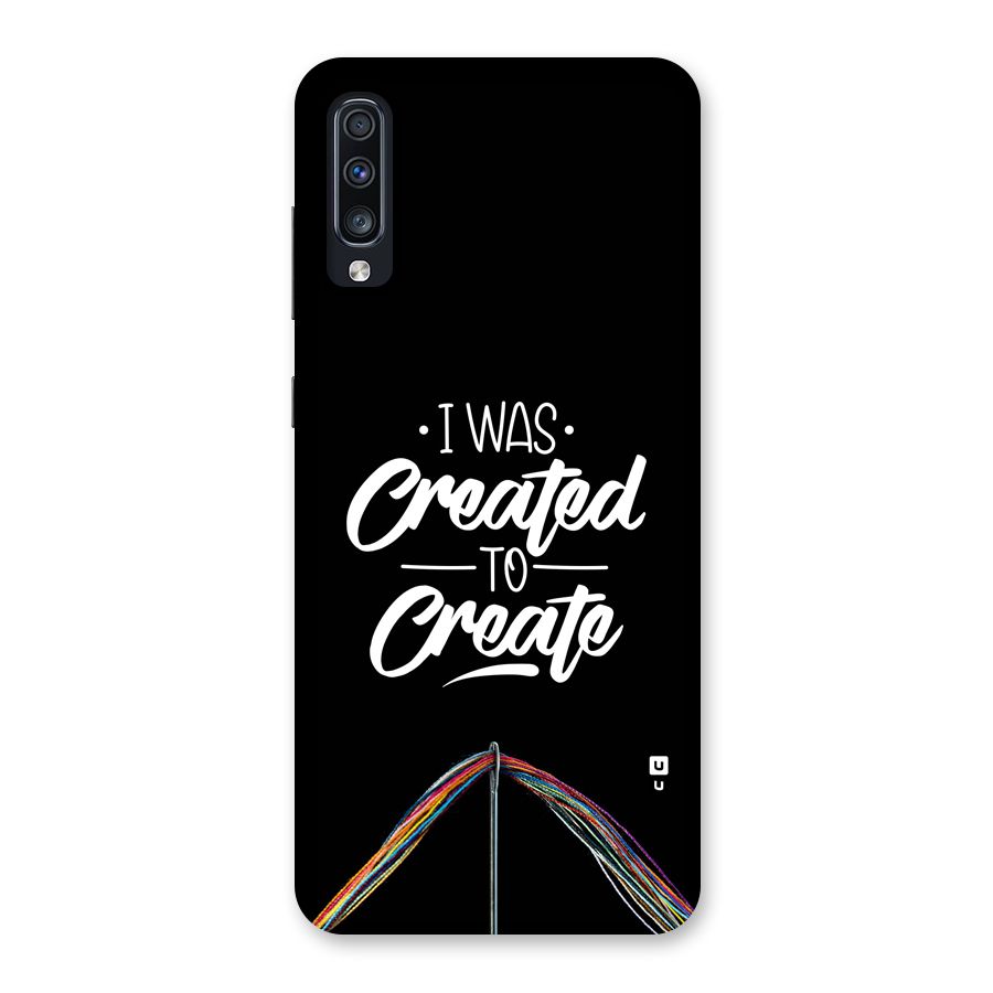 Created to Create Back Case for Galaxy A70