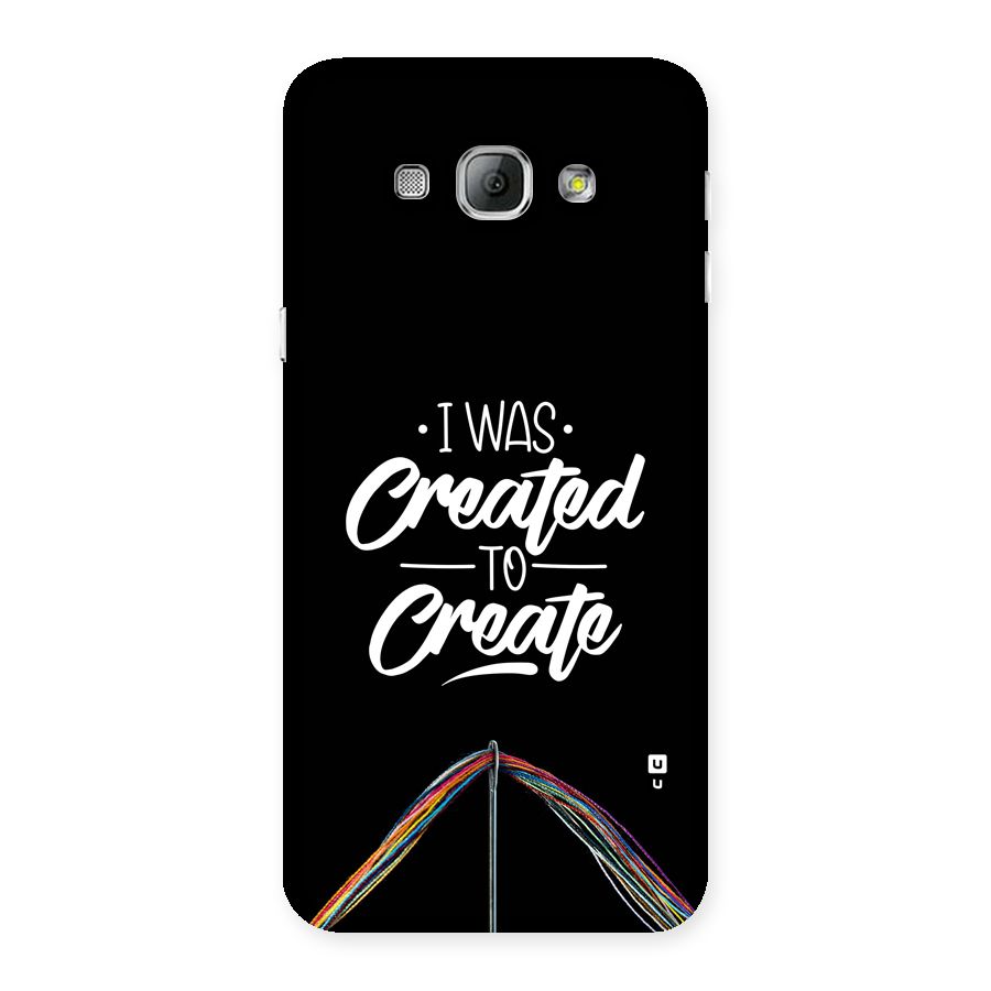 Created to Create Back Case for Galaxy A8
