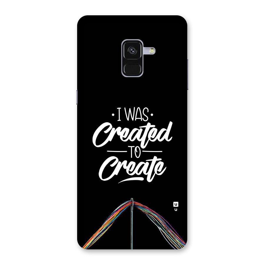 Created to Create Back Case for Galaxy A8 Plus
