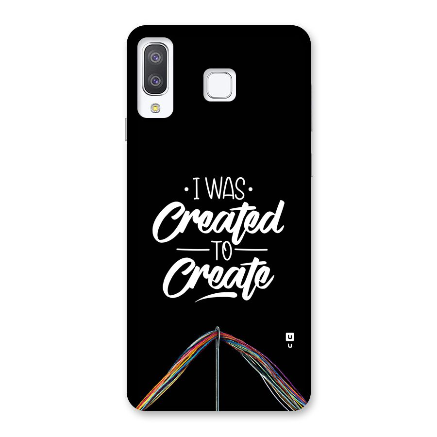 Created to Create Back Case for Galaxy A8 Star