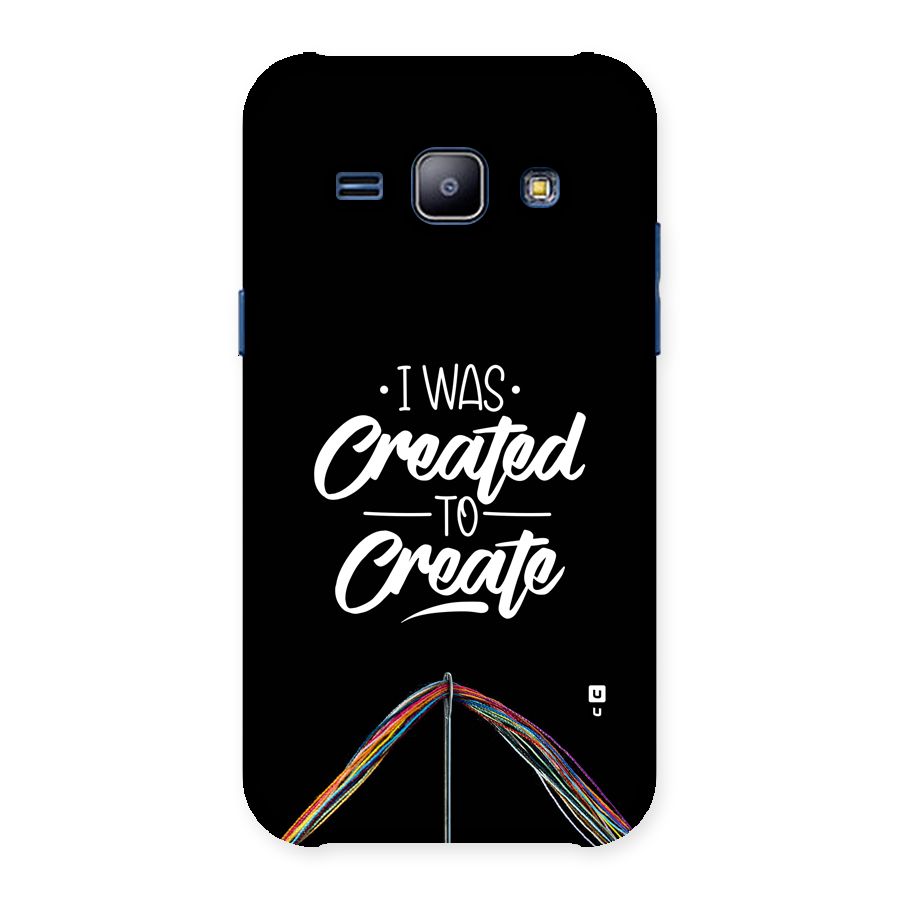 Created to Create Back Case for Galaxy J1