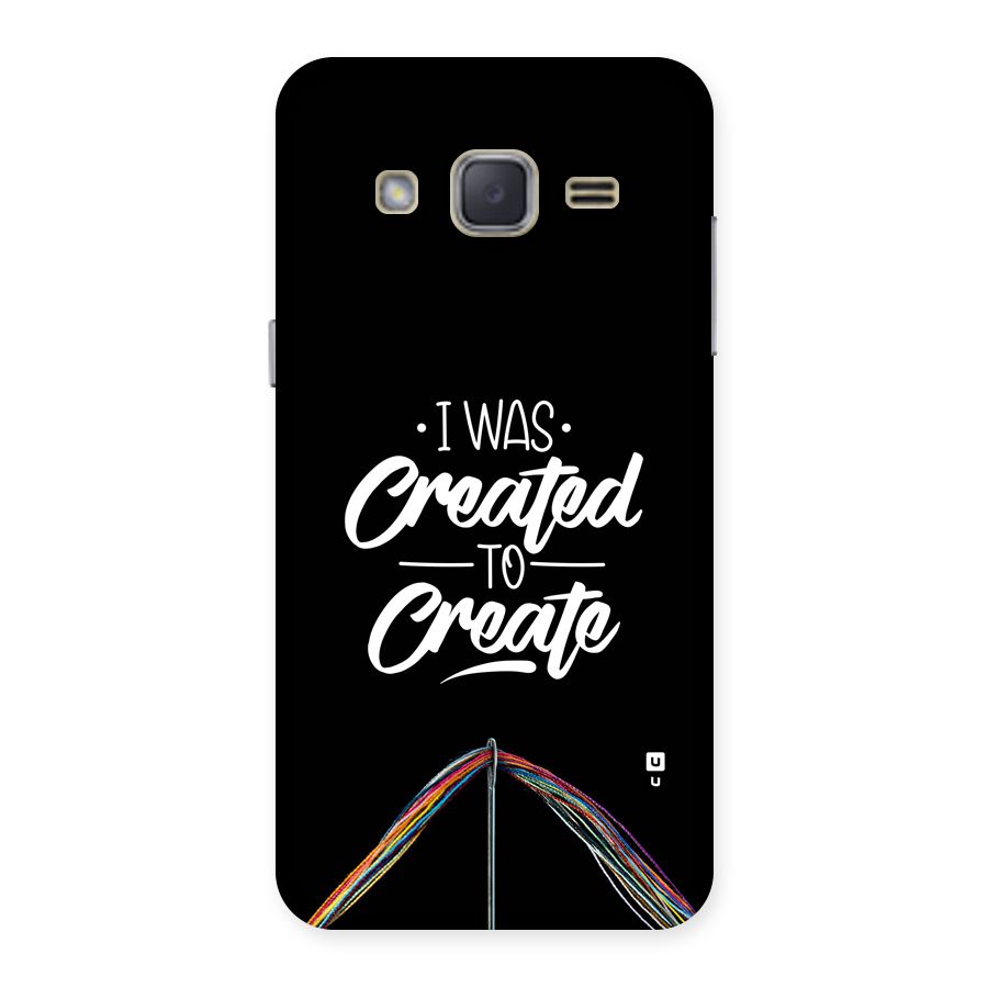 Created to Create Back Case for Galaxy J2