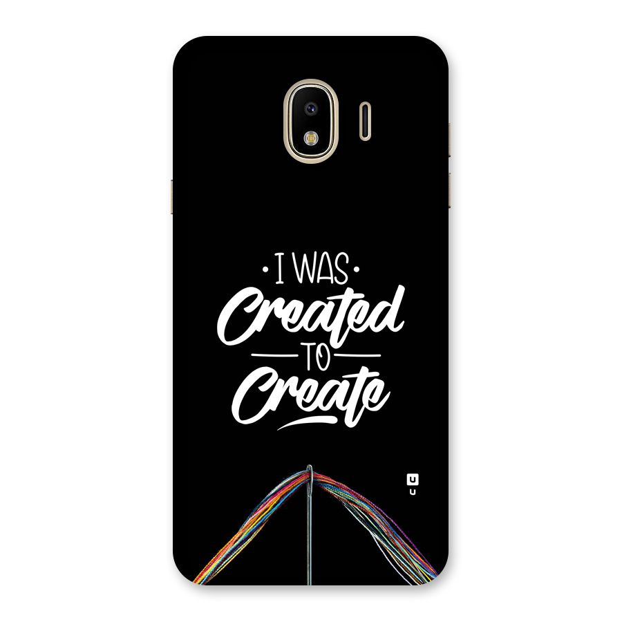 Created to Create Back Case for Galaxy J4
