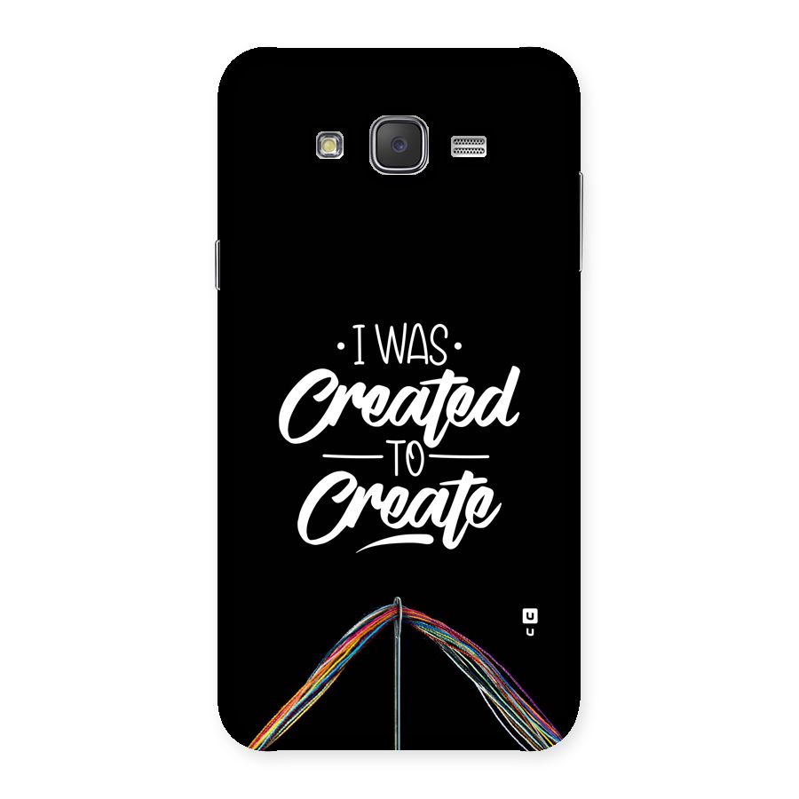 Created to Create Back Case for Galaxy J7