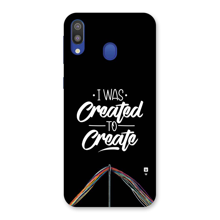 Created to Create Back Case for Galaxy M20