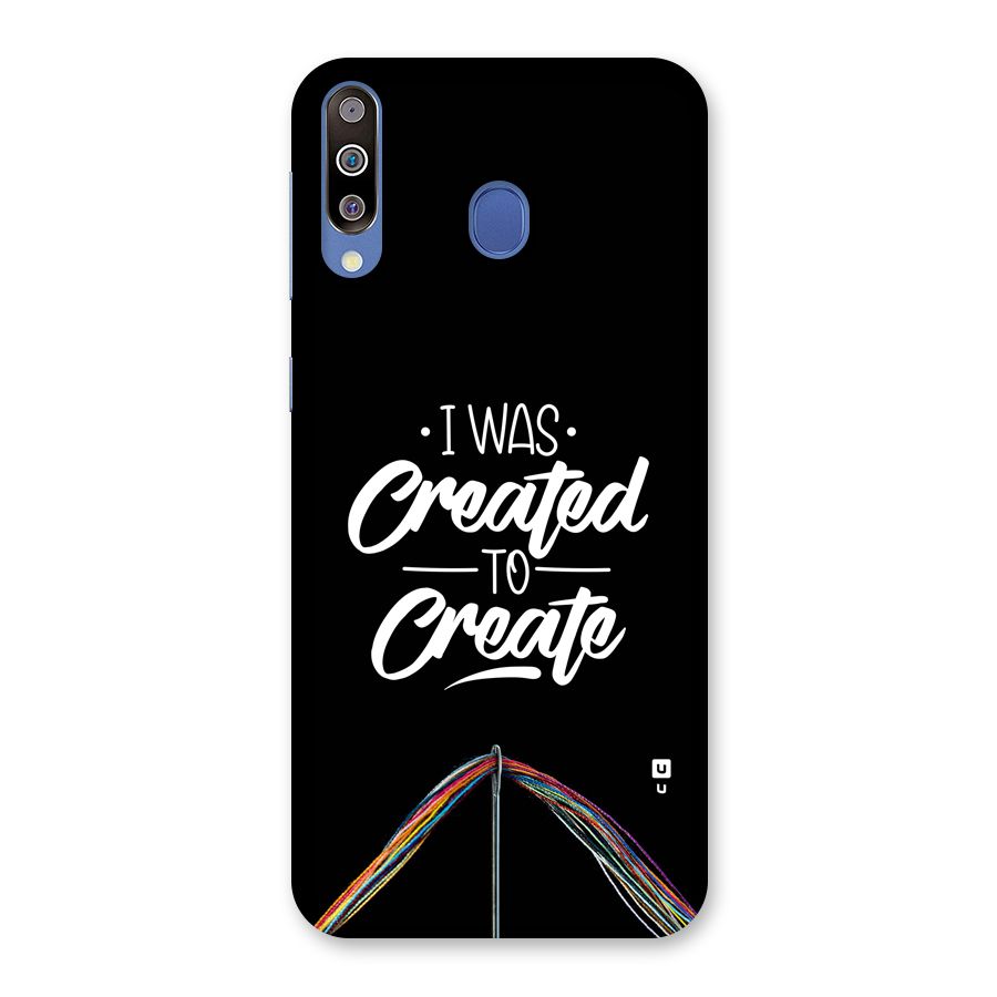 Created to Create Back Case for Galaxy M30