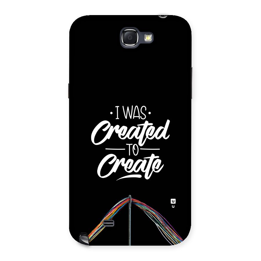 Created to Create Back Case for Galaxy Note 2