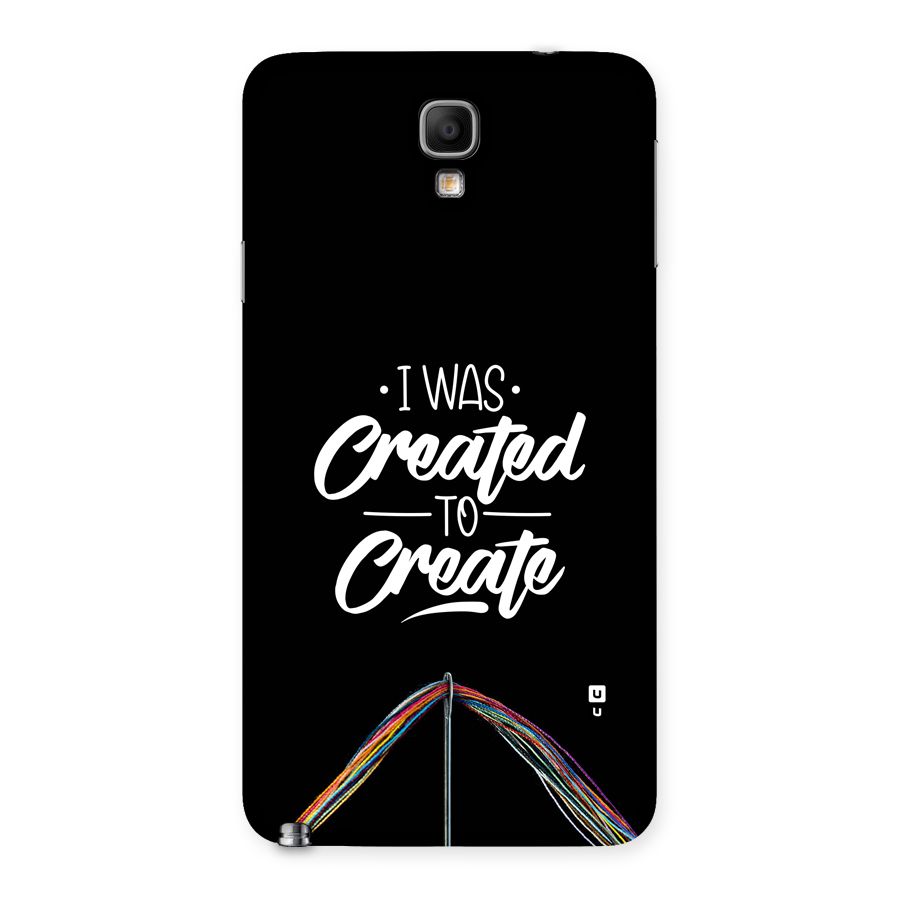 Created to Create Back Case for Galaxy Note 3 Neo
