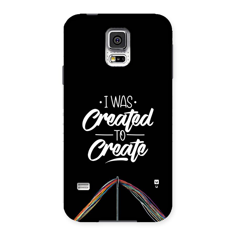 Created to Create Back Case for Galaxy S5