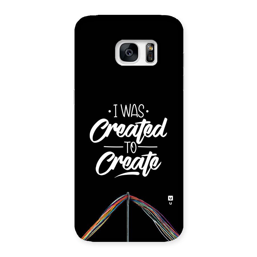 Created to Create Back Case for Galaxy S7 Edge
