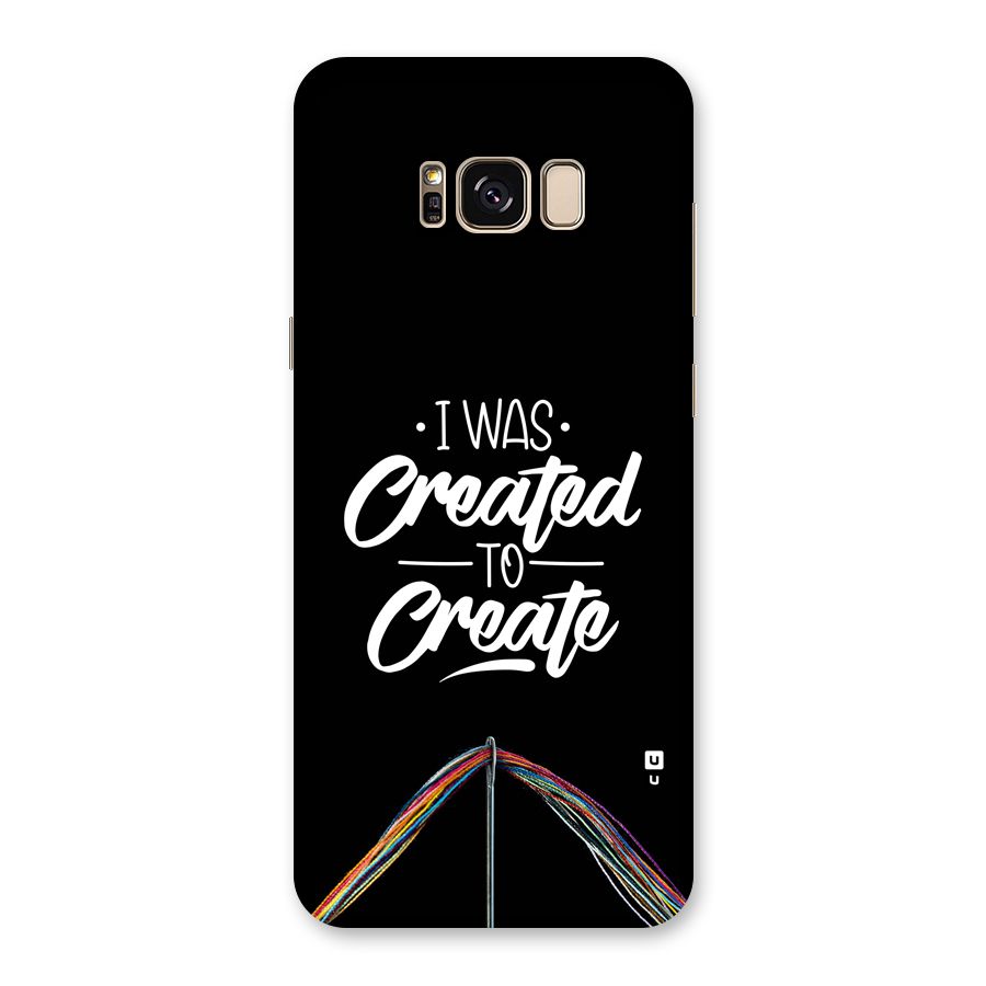 Created to Create Back Case for Galaxy S8 Plus