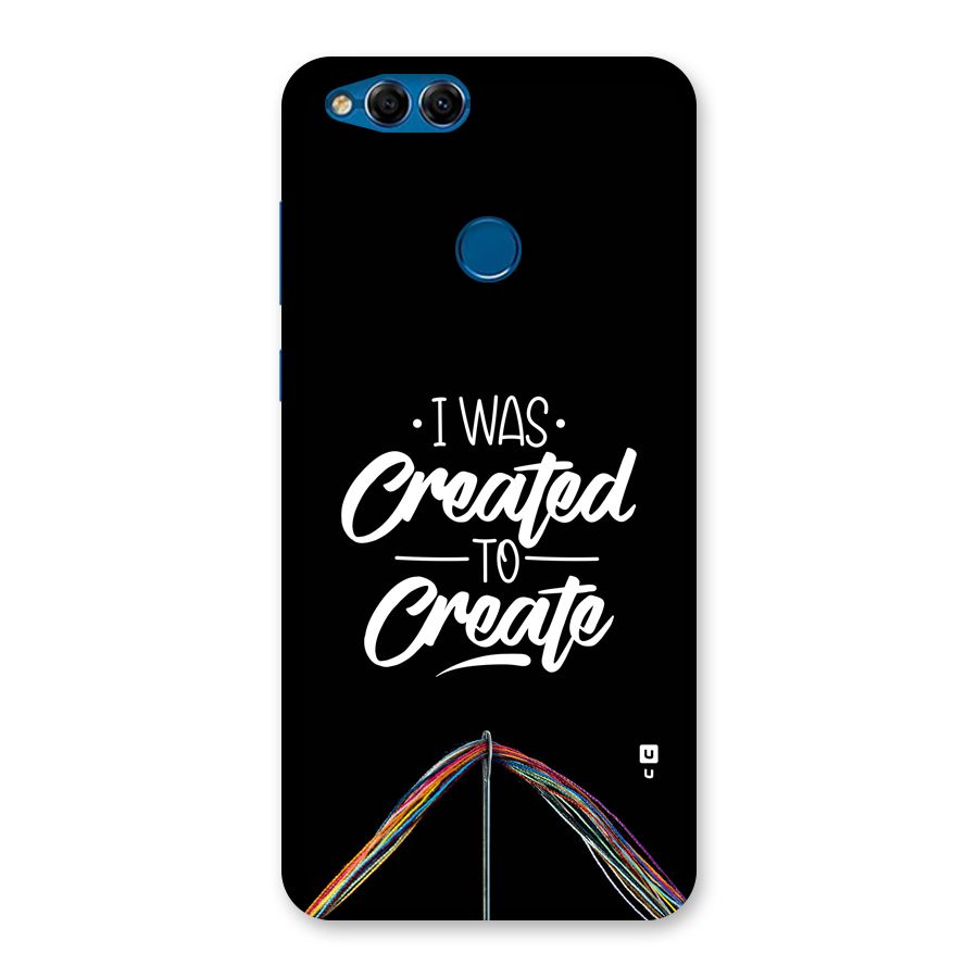 Created to Create Back Case for Honor 7X