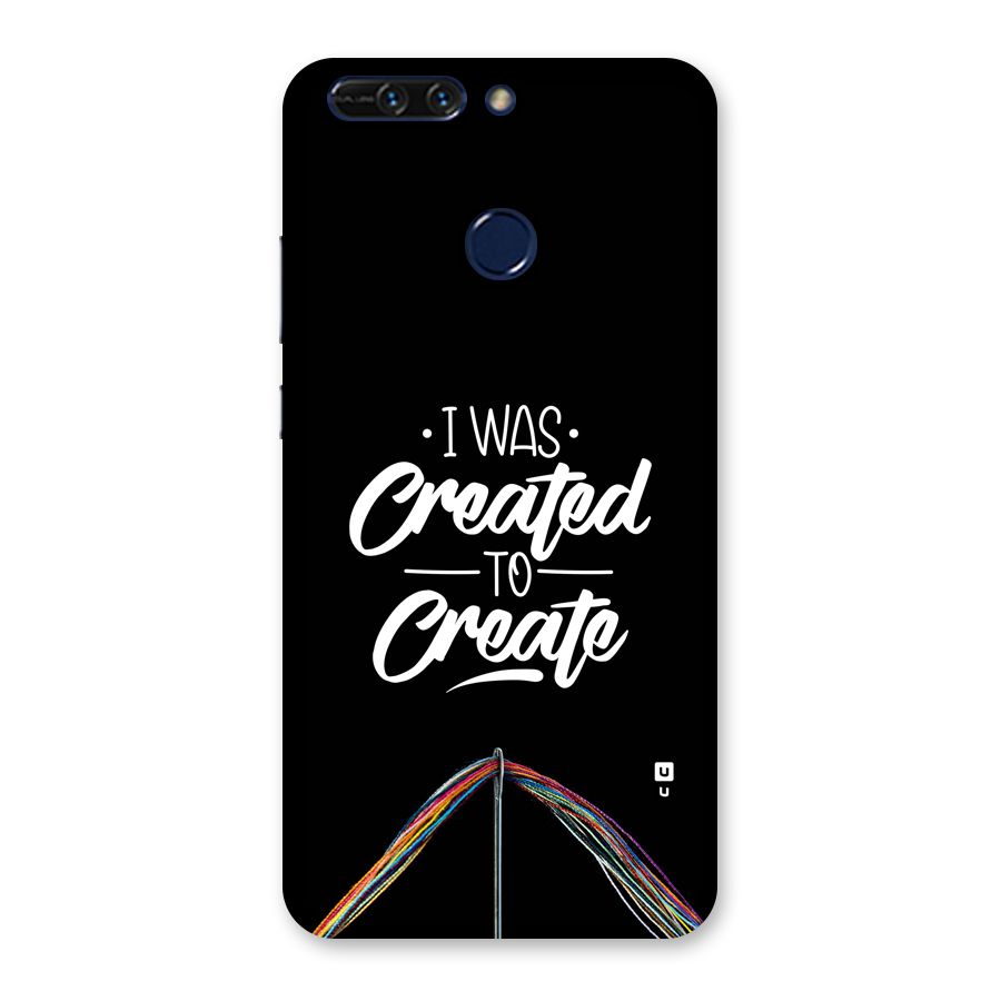 Created to Create Back Case for Honor 8 Pro