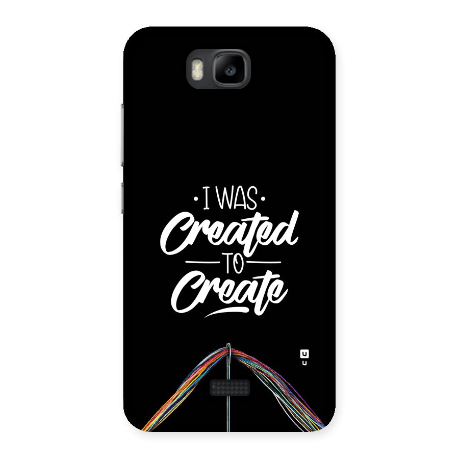 Created to Create Back Case for Honor Bee