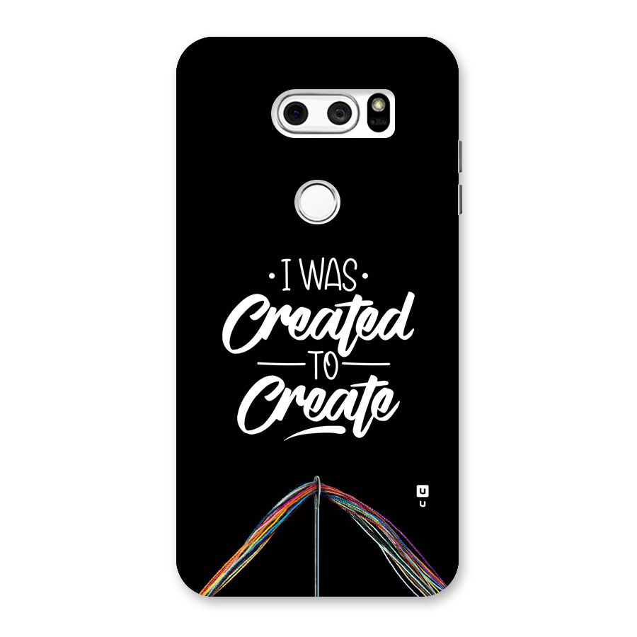 Created to Create Back Case for LG V30