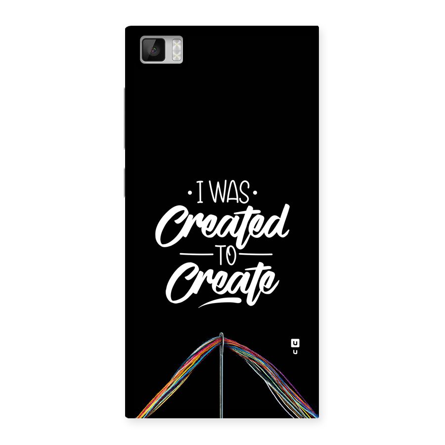 Created to Create Back Case for Mi3