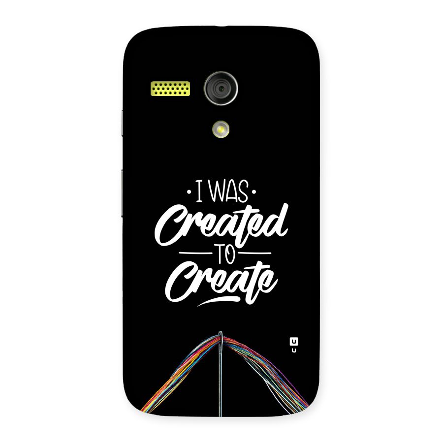 Created to Create Back Case for Moto G