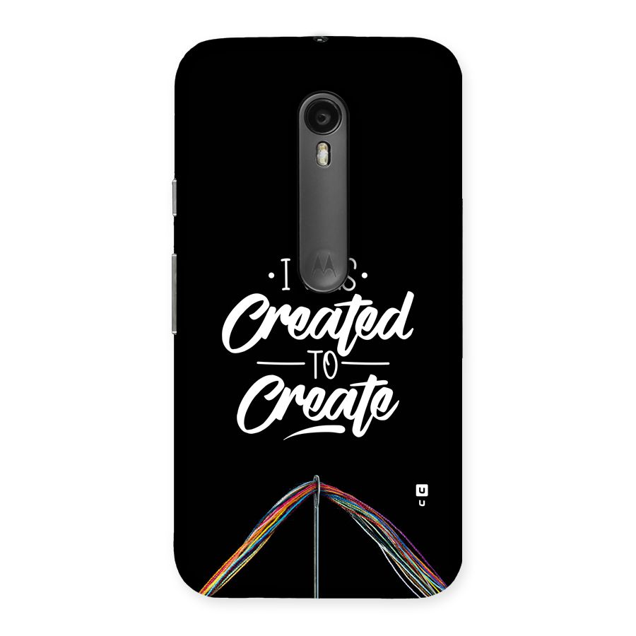 Created to Create Back Case for Moto G Turbo