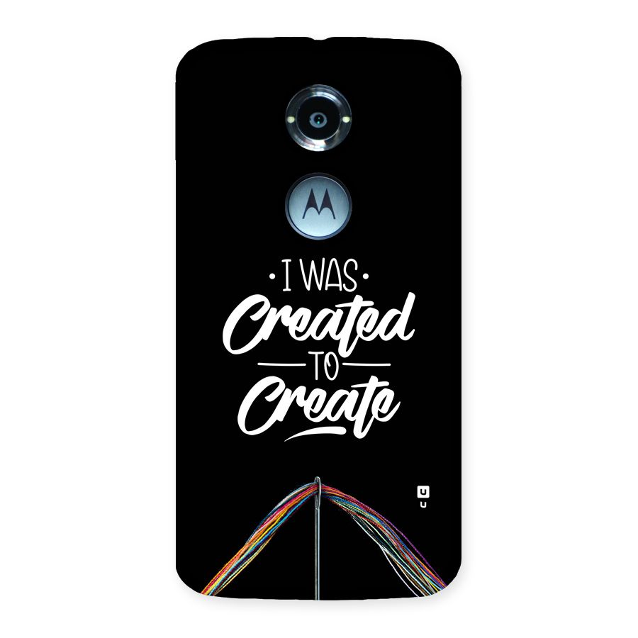 Created to Create Back Case for Moto X2