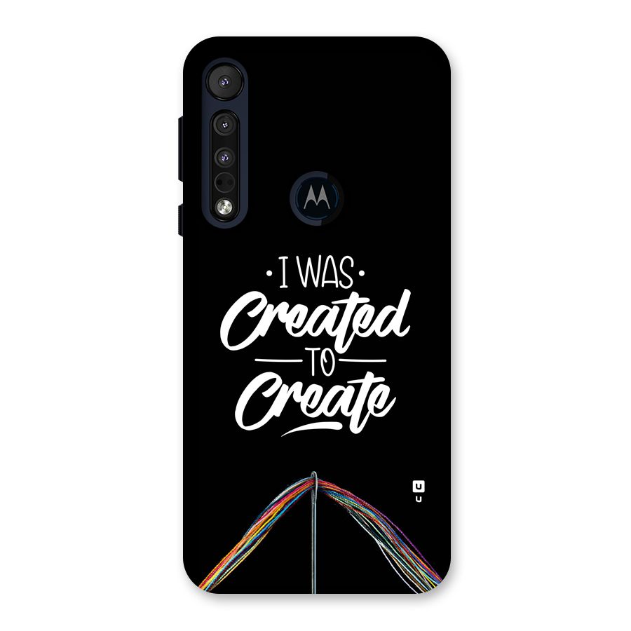 Created to Create Back Case for Motorola One Macro