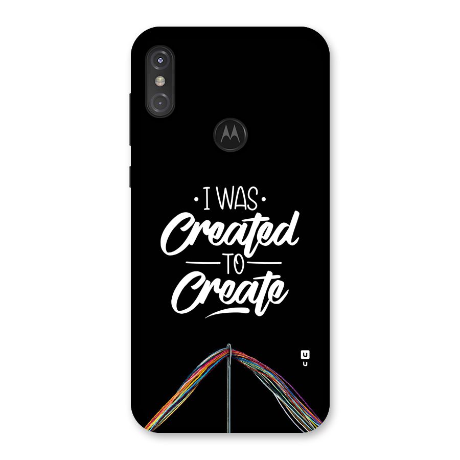 Created to Create Back Case for Motorola One Power