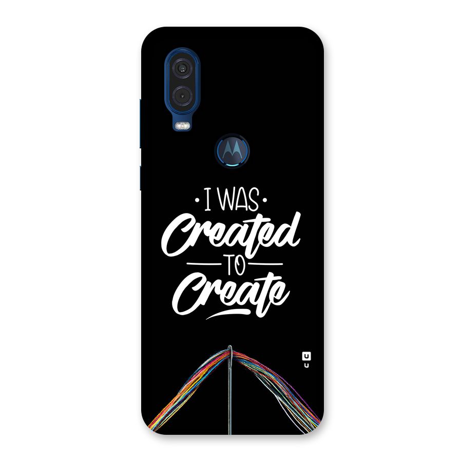 Created to Create Back Case for Motorola One Vision