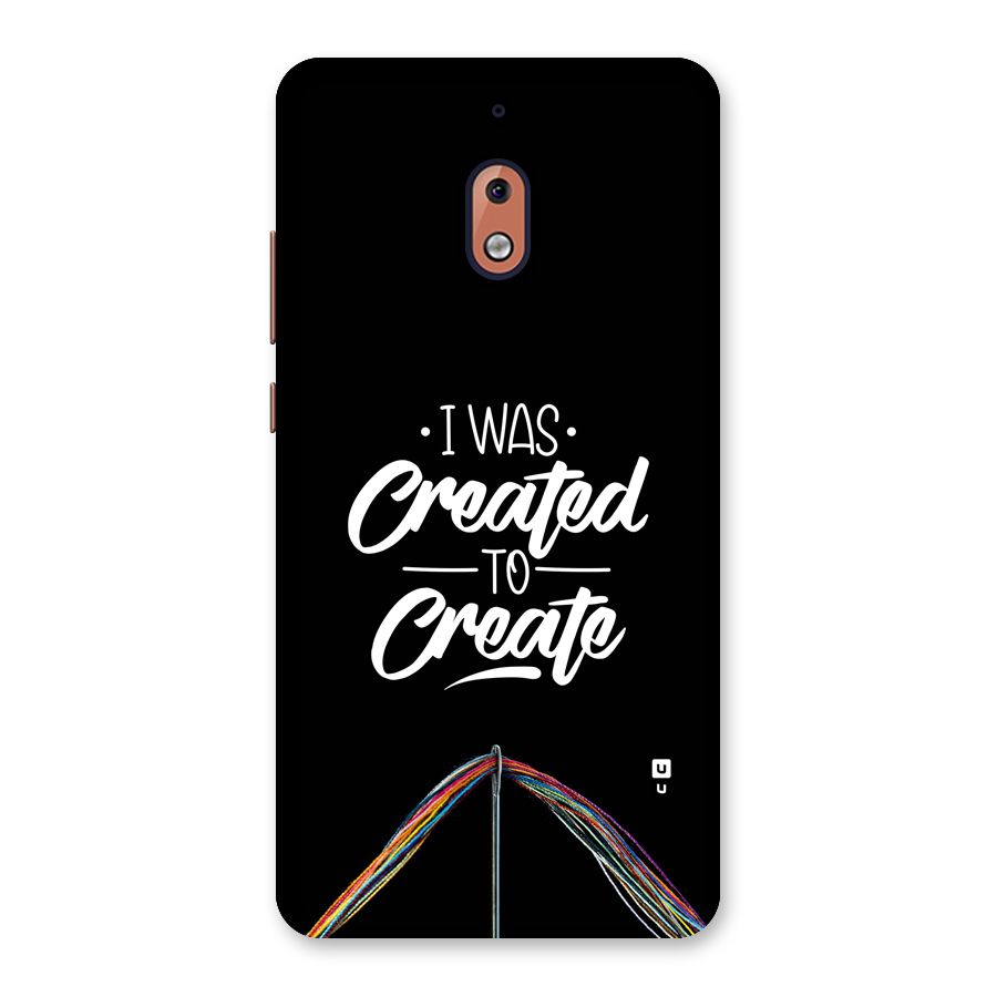 Created to Create Back Case for Nokia 2.1