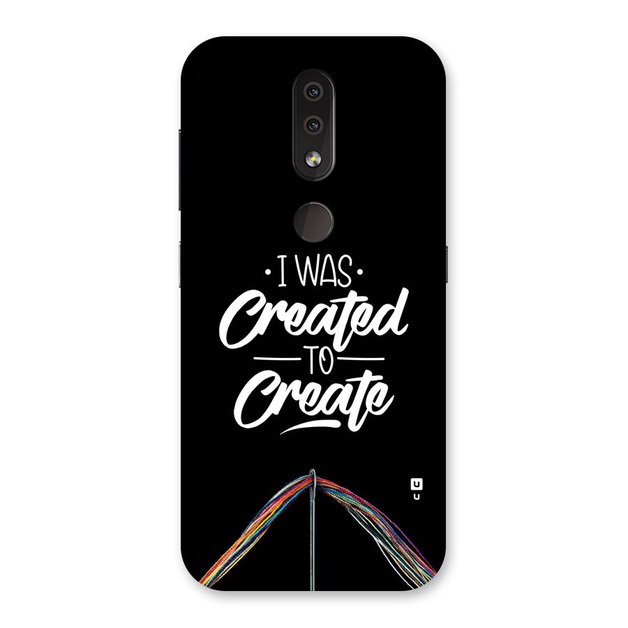 Created to Create Back Case for Nokia 4.2