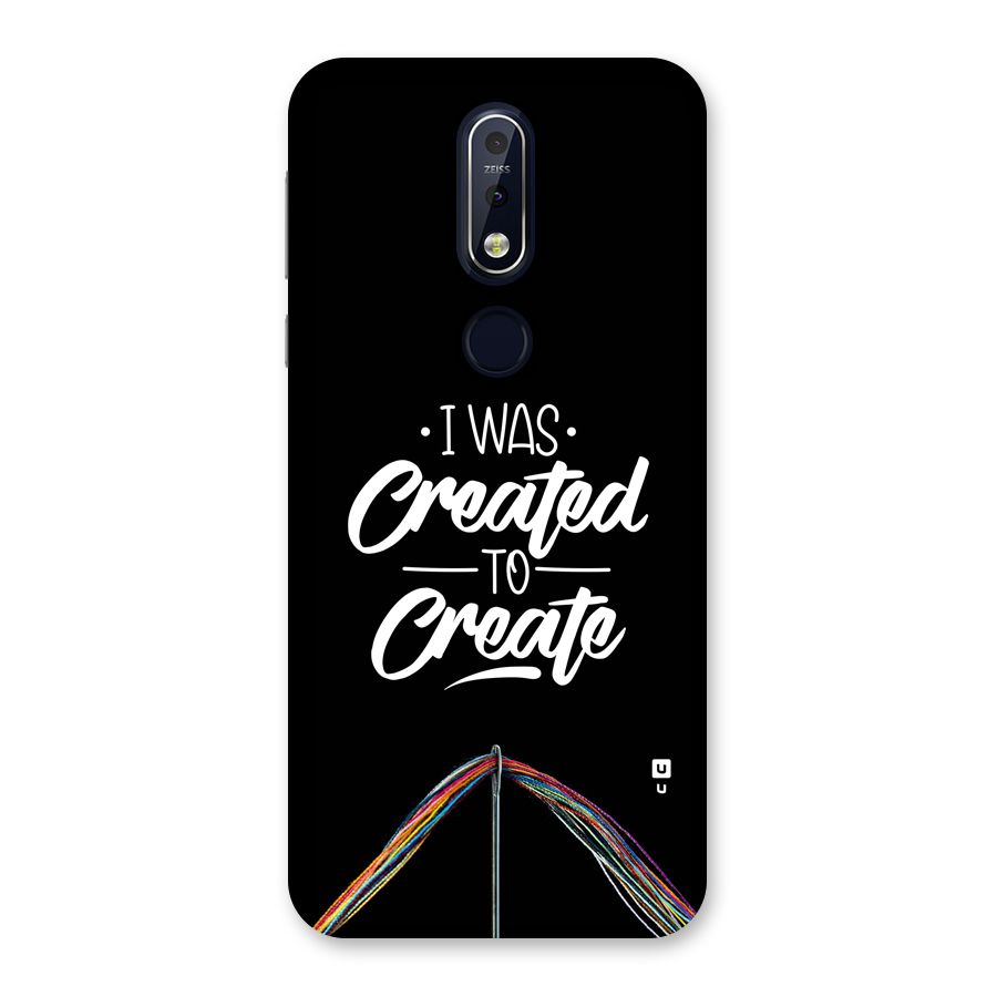 Created to Create Back Case for Nokia 7.1