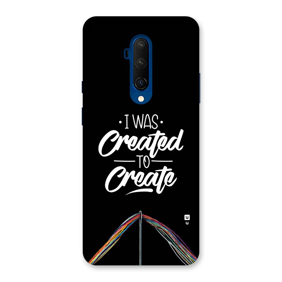Created to Create Back Case for OnePlus 7T Pro