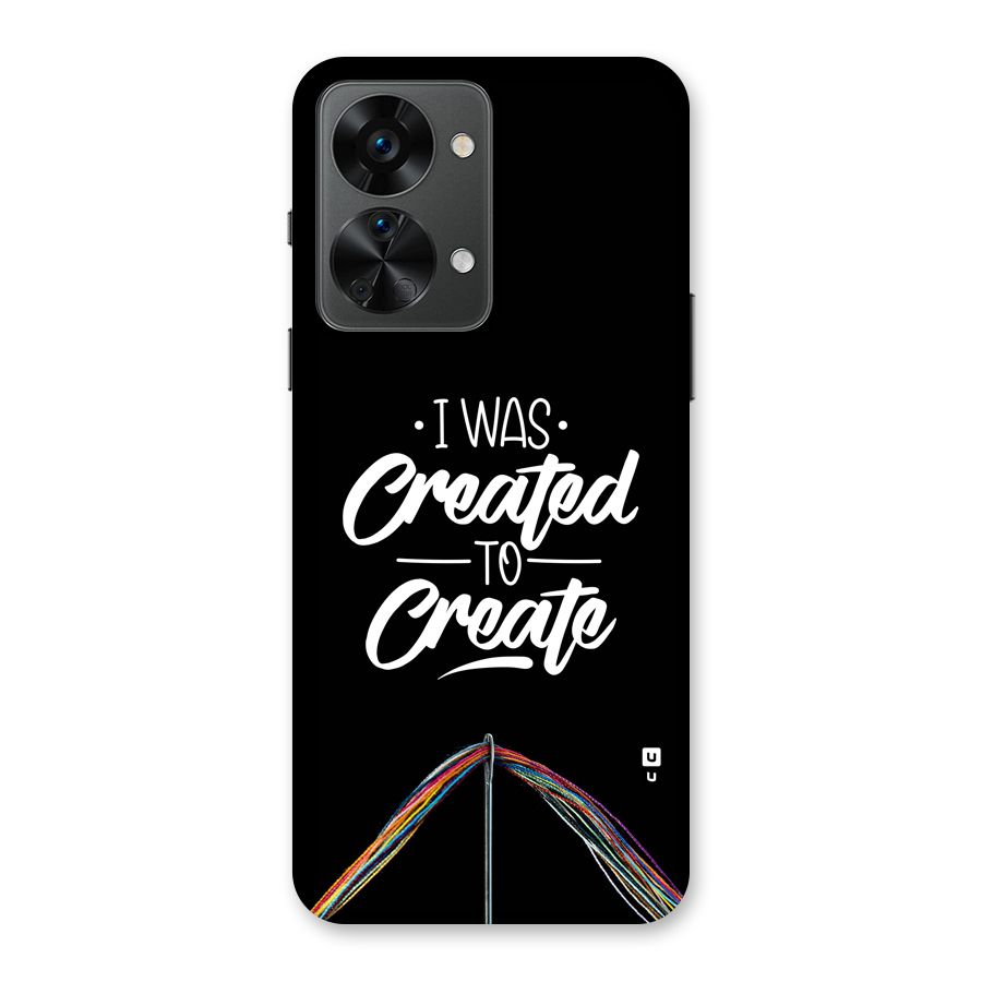 Created to Create Back Case for OnePlus Nord 2T