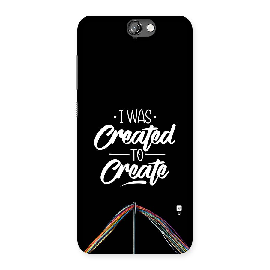 Created to Create Back Case for One A9