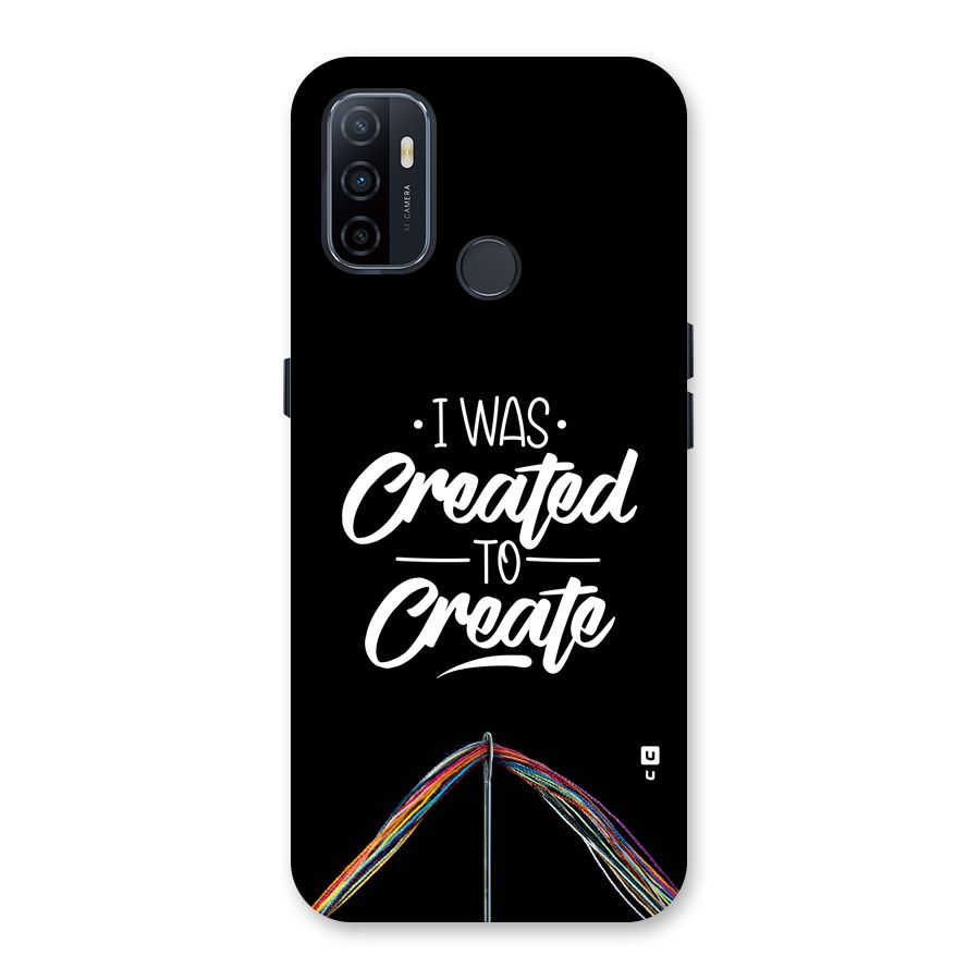 Created to Create Back Case for Oppo A33 (2020)