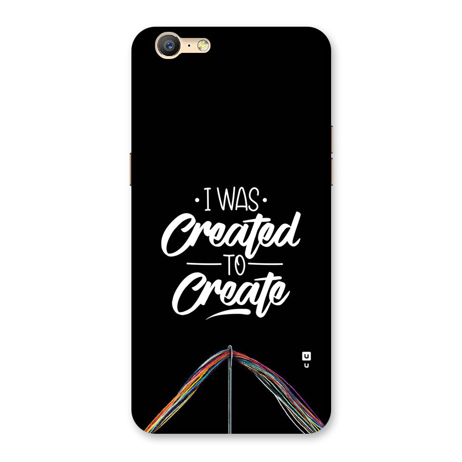 Created to Create Back Case for Oppo A39