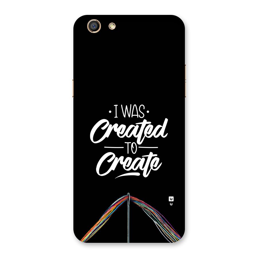Created to Create Back Case for Oppo F3