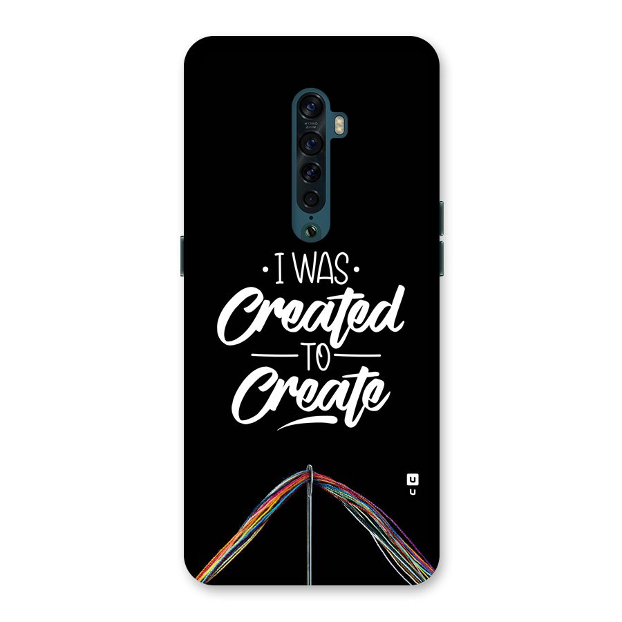 Created to Create Back Case for Oppo Reno2