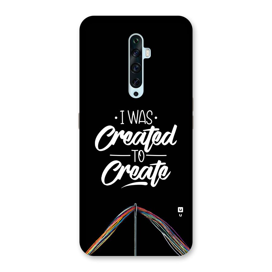 Created to Create Back Case for Oppo Reno2 Z