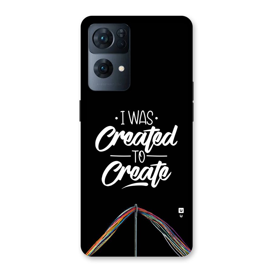 Created to Create Back Case for Oppo Reno7 Pro 5G