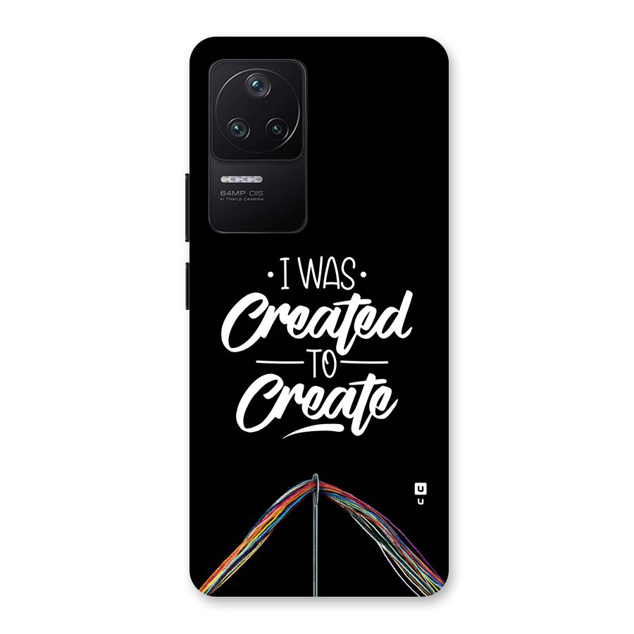 Created to Create Back Case for Poco F4 5G
