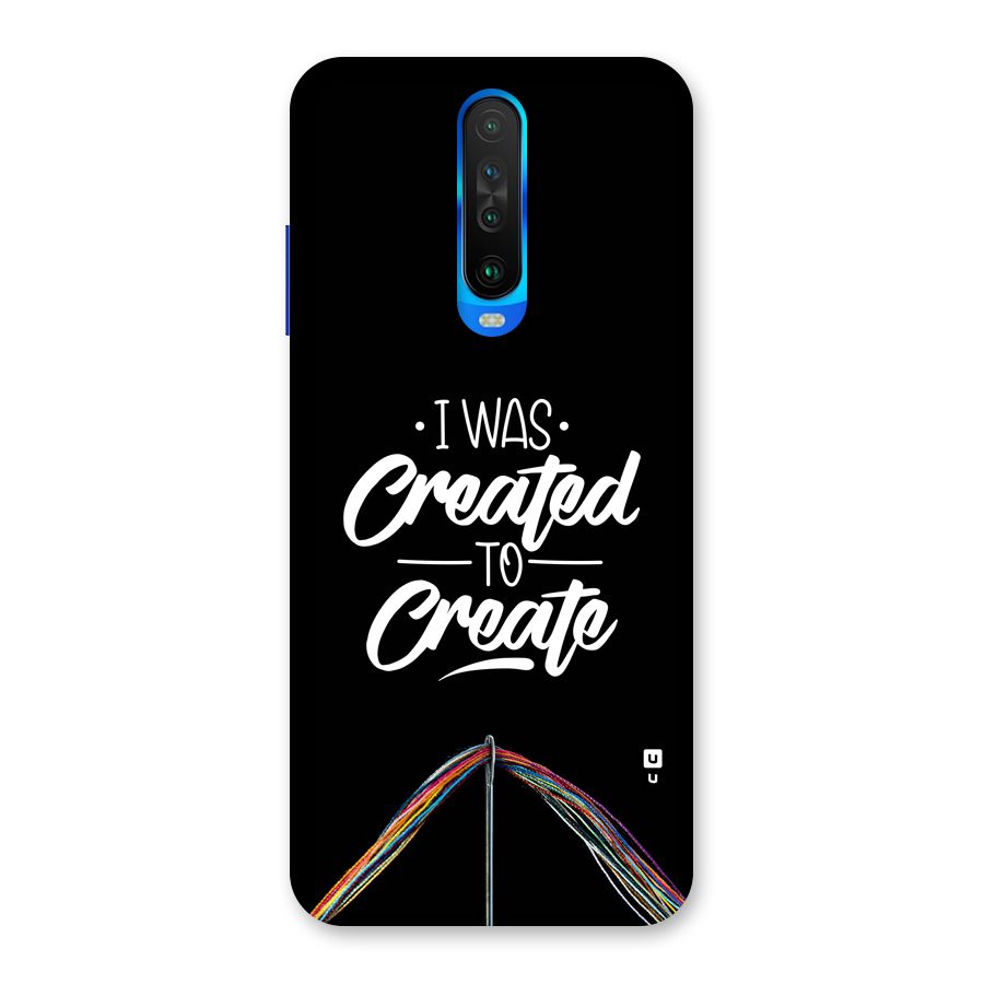 Created to Create Back Case for Poco X2