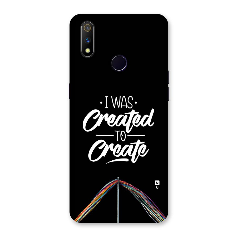 Created to Create Back Case for Realme 3 Pro