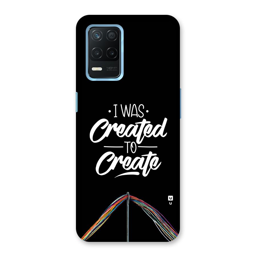 Created to Create Back Case for Realme 8s 5G