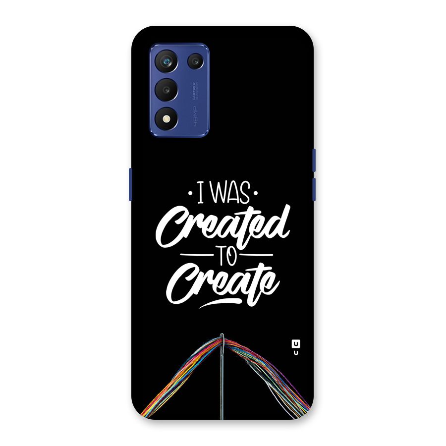 Created to Create Back Case for Realme 9 5G Speed