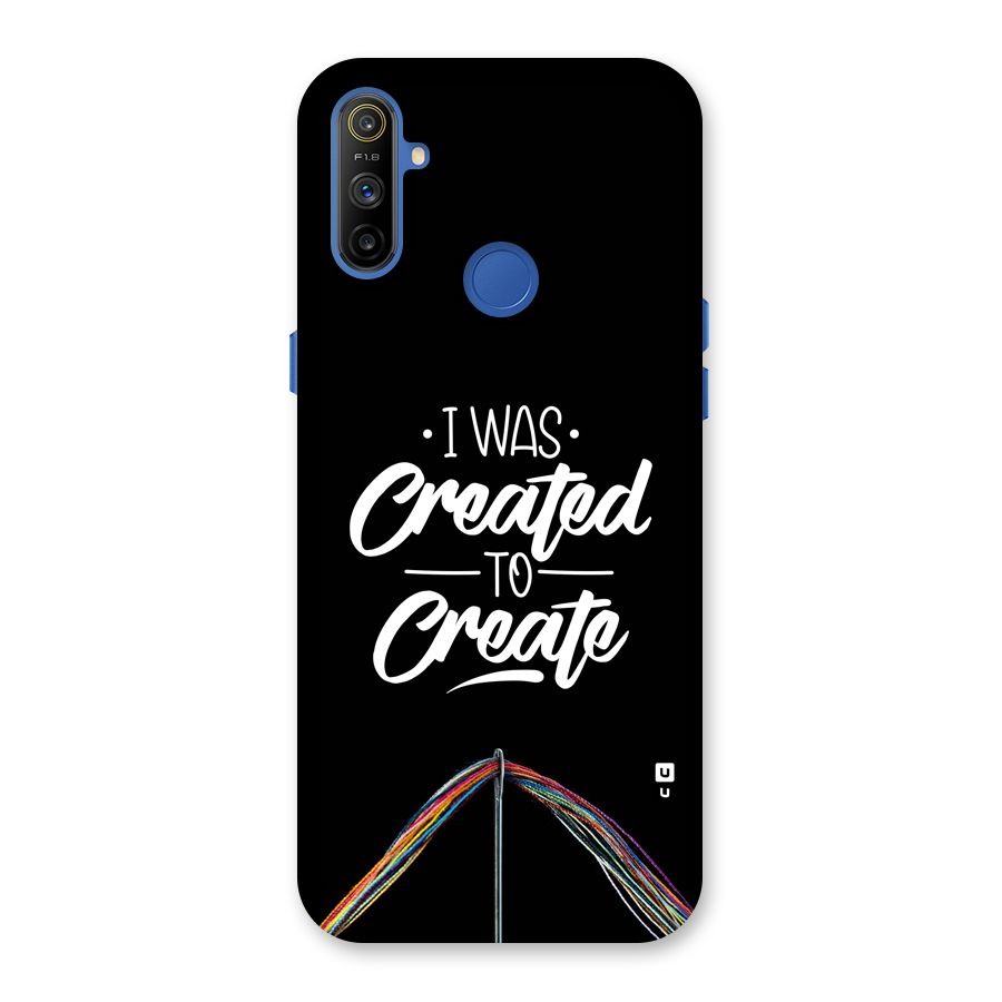 Created to Create Back Case for Realme Narzo 10A
