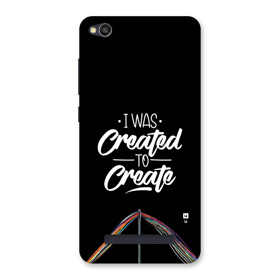 Created to Create Back Case for Redmi 4A