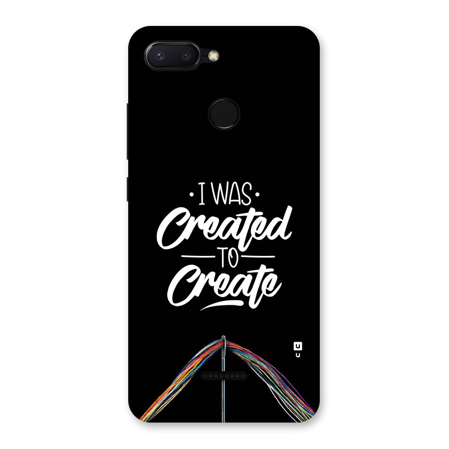 Created to Create Back Case for Redmi 6