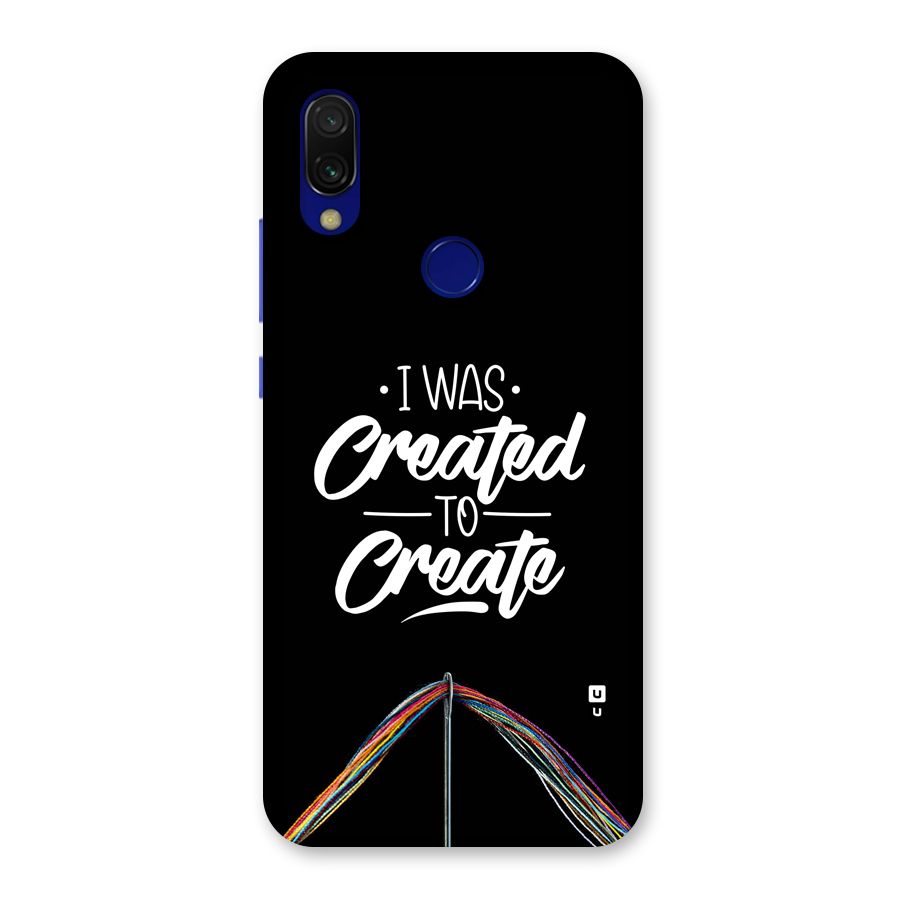 Created to Create Back Case for Redmi 7