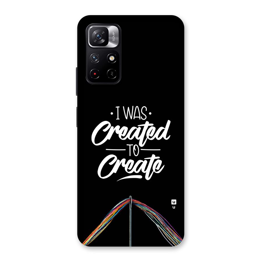 Created to Create Back Case for Redmi Note 11T 5G